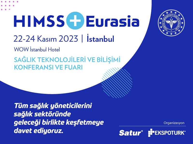 HIMSS Eurasia Sağlık Teknolojileri Konferansı İstanbul’da