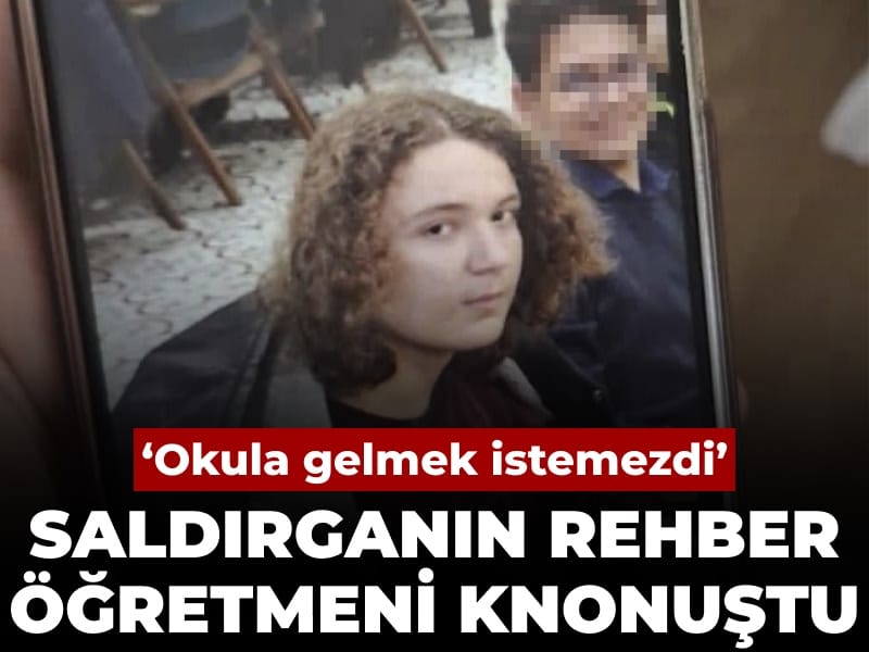 Kahramanmaraş’taki Okul Saldırısının Ardından Rehber Öğretmenin Açıklamaları