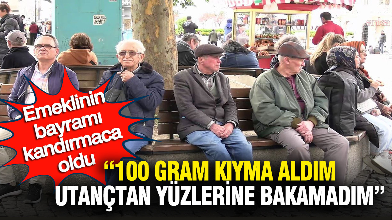 Emeklilerin Bayramı Üzüntüyle Geçiyor: Sadece 100 Gram Kıyma Almak Utanç Verdi**